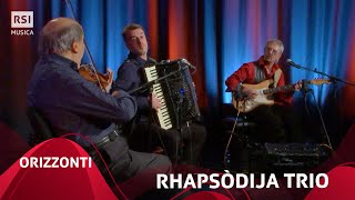 Orizzonti  RhapsÃ²dija Trio  RSI Musica [upl. by Drawets]