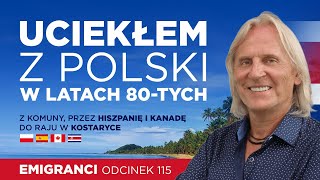 Uciekłem z Polski w latach 80tych Z komuny przez Hiszpanię i Kanadę do raju w Kostaryce [upl. by Olette]