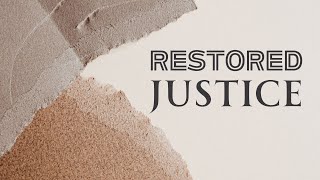 Restored Justice  Restoration [upl. by Sashenka]