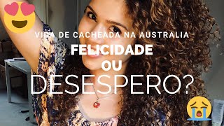 VIDA DE CACHEADA NA AUSTRALIA 🇦🇺 DESESPERO OU FELICIDADE ANDRESSA SOARES [upl. by Cadmann]