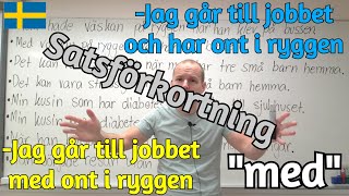 Använd quotmedquot till satsförkortning SFI [upl. by Lac684]