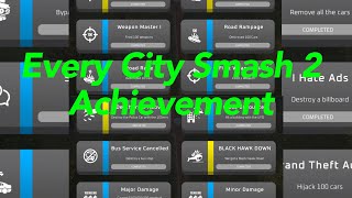 How To Get Every City Smash 2 Achievement [upl. by Soisatsana]