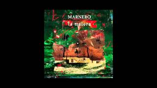 MARNERO  LA MALORA FULL ALBUM 2016 [upl. by Isahella931]