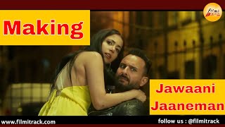 Behind The Scenes of Jawaani Jaaneman  Saif Ali Khan New Film in 2020  Making of Jawaani Jaaneman [upl. by Ordnasil]