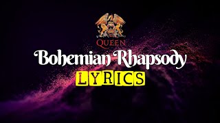 QUEEN  BOHEMIAN RHAPSODY LYRICS [upl. by Mullins]