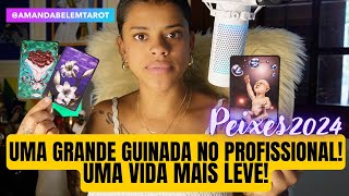 ♓️PEIXES💥2024✨UMA GRANDE GUINADA NO PROFISSIONAL  UMA VIDA MAIS LEVE❤️‍🔥 [upl. by Eneg]