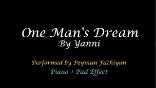 Yanni  One Mans Dream Piano Pad Cover یانی [upl. by Anneh]