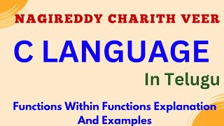 Part 27  Functions Within Functions In C Language  C Programming Language In Telugu [upl. by Akiemaj25]