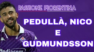 PEDULLÀ SU NICO GONZALEZ GUDMUNDSSON E LE ULTIME SUL MERCATO DELLA FIORENTINA [upl. by Elianore]