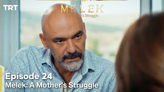 Melek A Mothers Struggle Episode 24 [upl. by Klaus]