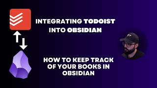 Integrating Todoist into Obsidian The Ultimate Task Management Hack [upl. by Adeehsar707]