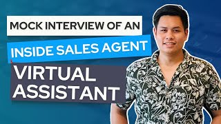 Mock Interview of an Inside Sales Agent Virtual Assistant [upl. by Letnahc778]