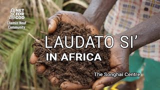 Laudato si’ in Africa  The Songhaï Centre Original version with subtitles [upl. by Lamak86]