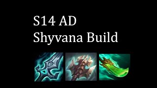 S14 AD Shyvana Guide [upl. by Nabi]