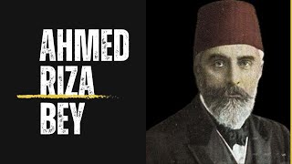 AHMED RIZA BEY [upl. by Bertila]