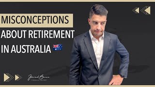 Common Misconceptions About Retirement in Australia [upl. by Gertrude98]