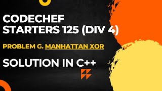 Codechef Starters 125DIV 4 Problem G Manhattan Xor Full Solution In C [upl. by Oilenroc]