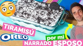 MI ESPOSO NARRA MI VIDEO  Tiramisú OREO sin horno  La Cooquette [upl. by Ayhtnic566]