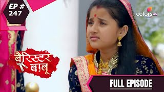 Barrister Babu  बैरिस्टर बाबू  Episode 247  19 April 2021 [upl. by Ahsenrac745]