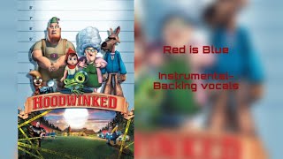 Hoodwinked  Ben folds Red is blue Instrumental backing vocals [upl. by Aima]