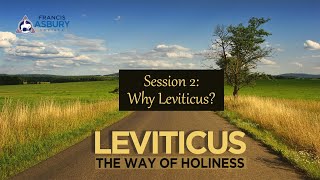 Leviticus Bible Study Session 2 Why Leviticus [upl. by Trebla801]