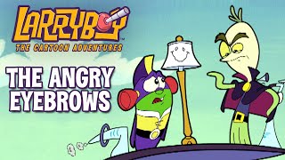 VeggieTales  LarryBoy and the Angry Eyebrows  A Lesson in Dealing with Anger [upl. by Inaniel707]