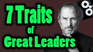 How To Be A Leader  The 7 Great Leadership Traits [upl. by Nicola222]