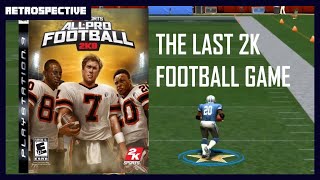 AllPro Football 2K8 Retrospective [upl. by Yenetruoc]