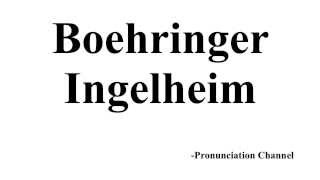 How to Pronounce Boehringer Ingelheim [upl. by Nylsoj]