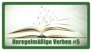 Englisch lernen  Unregelmäßige Verben  Teil 5 [upl. by Bergmann]