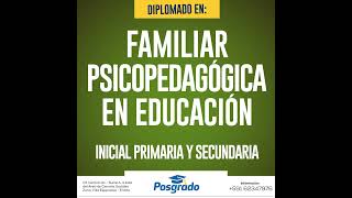 ✅ DIPLOMADO EN INTERVENCION PSICOPEDAGOGICA EN EDUCACION INICIAL PRIMARIA Y SECUNDARIA [upl. by Rodi880]