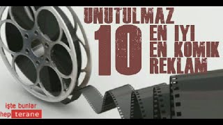 Unutulmaz En İyi ve En Komik Eski 10 Türk Reklam Filmi [upl. by Glialentn]