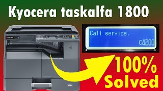 kyocera taskalfa 1800 call service c4200 error Kyocera taskalfa 1800 call service c4200 fix [upl. by Nivart]