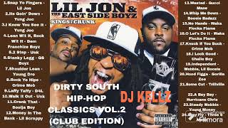 DIRTY SOUTH HIPHOP CLASSICS VOL2 CLUB EDITION Cleanhiphop oldschool hiphop Lil JonYung Joc [upl. by Nnylahs]