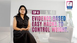 Evidence Based Easy Hacks to Control Weight  Tip 4 [upl. by Notlad]