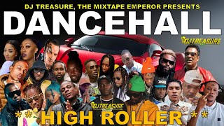 Dancehall Mix 2024  New Dancehall Songs 2024  HIGH ROLLER  Masicka Intence Kraff  DJ Treasure [upl. by Terrell]