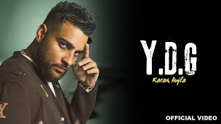 Karan Aujla  YDG Official Video Four Me  Karan Aujla New Song  New EP [upl. by Meade]