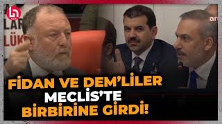 Mecliste tansiyon bir anda yükseldi Bakan Fidan ve DEM Partililer arasında sert tartışma yaşandı [upl. by Assiled]