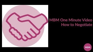 Negotiation Skills Tips  How to Negotiate  MBM One Minute Video [upl. by Fredelia19]