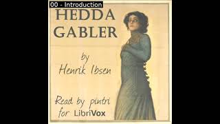 Hedda Gabler version 3 by Henrik Ibsen read by pintri  Full Audio Book [upl. by Jc401]