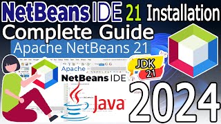 How to install NetBeans IDE 21 on Windows 11  2024 Update  Complete Installation amp Demo Java Code [upl. by Karilynn]