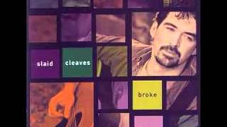 Slaid Cleaves One Good Year [upl. by Schroer]