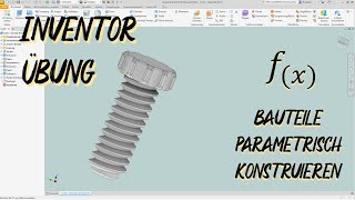 Inventor Tutorial  Bauteile parametrisch konstruieren [upl. by Naujaj]