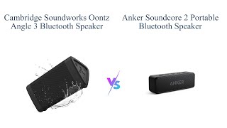 OontZ Angle 3 vs Anker Soundcore 2 Bluetooth Speaker Showdown 🎵🔊 [upl. by Norabel327]