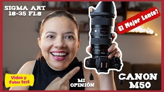 El MEJOR LENTE ✅ Sigma Art 18 35mm f18  CANON EOS M50  LIGHTROOM y Video Test [upl. by Cooper]