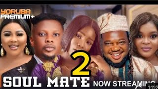 SOUL MATE 2 Latest Yoruba Movie 2024 Oyin Adegbenro  Fisayo Abebi  Allwell Ademola Brother Jacob [upl. by Margette914]