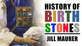 History Of Birthstones  Jill Maurer [upl. by Nalyak897]