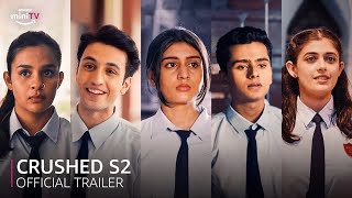 Crushed Season 2 Official Trailer  DiceMediaIndia AadhyaAnand CrushedS2OnminiTV  Amazon miniTV [upl. by Annwahs]