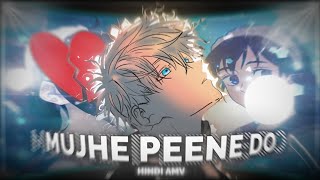 MUJHE PEENI DO 😔  JUJUTSU KAISEN HINDI ANIME EDIT「AMVEDIT」4K in Alight Motion [upl. by Kape]