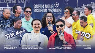 SEPIK BOLA SENANG SENANG BIAR CLEAR PERTANDINGAN SEPAKBOLA AKBAR TAHUN INI BERTABUR PEMAIN BINTANG [upl. by Nessim]